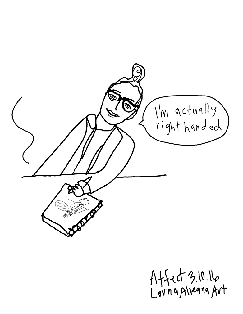 Affect: Right Handed