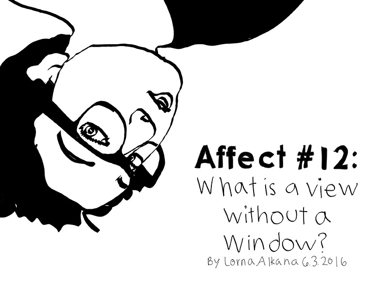 Affect 12: What is a View Without a&nbsp;Window